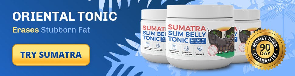 Review of Sumatra Slim Belly Tonic - A Comprehensive Analysis | by ...